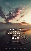 E-Book (epub) Gekrümmte Zeit in Krems von Claudio Magris