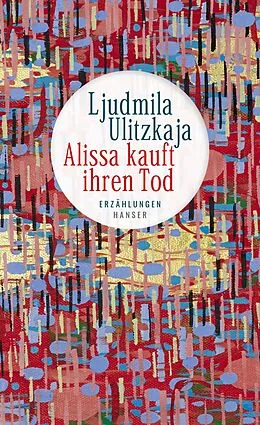 E-Book (epub) Alissa kauft ihren Tod von Ljudmila Ulitzkaja