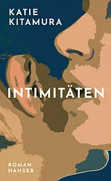 Fester Einband Intimitäten von Katie Kitamura