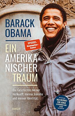 E-Book (epub) Ein amerikanischer Traum (Neu erzählt für junge Leserinnen und Leser) von Barack Obama