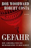 E-Book (epub) Gefahr von Bob Woodward, Robert Costa