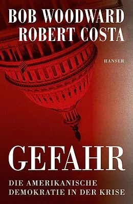 E-Book (epub) Gefahr von Bob Woodward, Robert Costa
