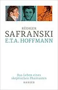 E-Book (epub) E.T.A. Hoffmann von Rüdiger Safranski