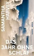 E-Book (epub) Das Jahr ohne Schlaf von Samantha Harvey