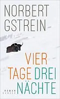 E-Book (epub) Vier Tage, drei Nächte von Norbert Gstrein