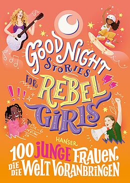 Fester Einband Good Night Stories for Rebel Girls - 100 junge Frauen, die die Welt voranbringen von Sofía Aguilar