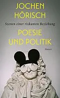 E-Book (epub) Poesie und Politik von Jochen Hörisch