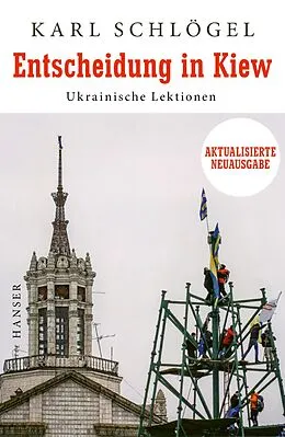 E-Book (epub) Entscheidung in Kiew von Karl Schlögel