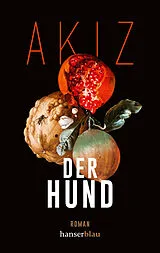 Kartonierter Einband (Kt) Der Hund von Akiz
