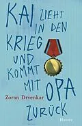 E-Book (epub) Kai zieht in den Krieg und kommt mit Opa zurück von Zoran Drvenkar
