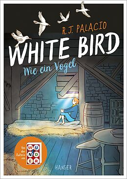 E-Book (epub) White Bird - Wie ein Vogel (Graphic Novel) von R.J. Palacio