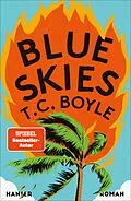 E-Book (epub) Blue Skies von T.C. Boyle
