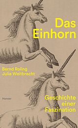 E-Book (epub) Das Einhorn von Bernd Roling, Julia Weitbrecht