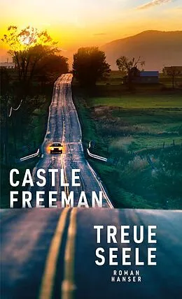 E-Book (epub) Treue Seele von Castle Freeman