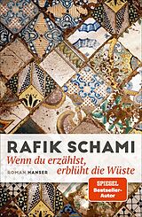 E-Book (epub) Wenn du erzählst, erblüht die Wüste von Rafik Schami