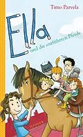 E-Book (epub) Ella und die entführten Pferde von Timo Parvela