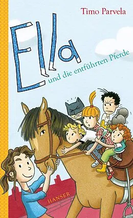 E-Book (epub) Ella und die entführten Pferde von Timo Parvela