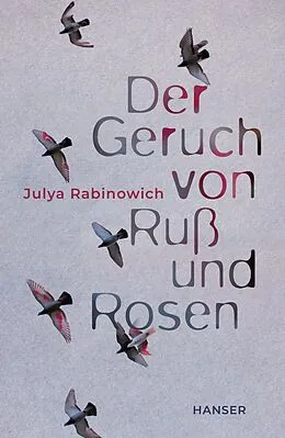 E-Book (epub) Der Geruch von Ruß und Rosen von Julya Rabinowich