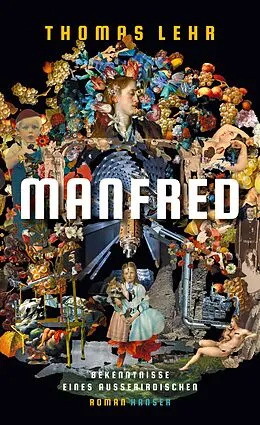 E-Book (epub) Manfred  Bekenntnisse eines Außerirdischen von Thomas Lehr