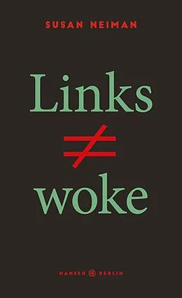 E-Book (epub) Links ist nicht woke von Susan Neiman