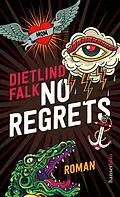E-Book (epub) No Regrets von Dietlind Falk