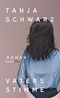 E-Book (epub) Vaters Stimme von Tanja Schwarz