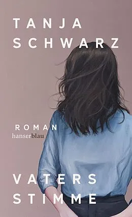 E-Book (epub) Vaters Stimme von Tanja Schwarz