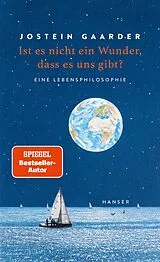 E-Book (epub) Ist es nicht ein Wunder, dass es uns gibt? von Jostein Gaarder