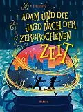 E-Book (epub) Adam und die Jagd nach der zerbrochenen Zeit von G.Z. Schmidt
