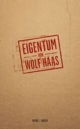 E-Book (epub) Eigentum von Wolf Haas
