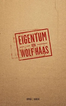 E-Book (epub) Eigentum von Wolf Haas