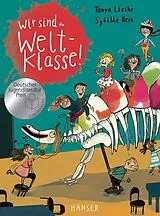 Fester Einband Wir sind (die) Weltklasse von Tanya Lieske
