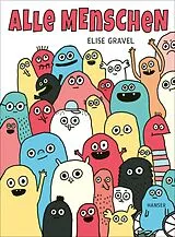 Fester Einband Alle Menschen von Elise Gravel