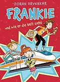 E-Book (epub) Frankie und wie er die Welt sieht von Zoran Drvenkar