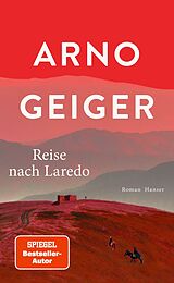 E-Book (epub) Reise nach Laredo von Arno Geiger