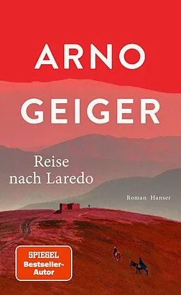 E-Book (epub) Reise nach Laredo von Arno Geiger