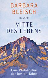 E-Book (epub) Mitte des Lebens von Barbara Bleisch