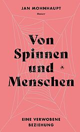 E-Book (epub) Von Spinnen und Menschen von Jan Mohnhaupt