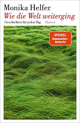E-Book (epub) Wie die Welt weiterging von Monika Helfer