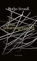 E-Book (epub) Das Schattengetuschel von Botho Strauß