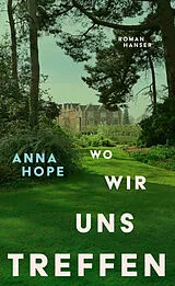 Fester Einband Wo wir uns treffen von Anna Hope