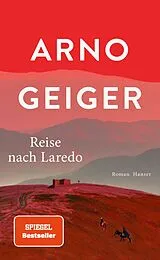 Fester Einband Reise nach Laredo von Arno Geiger