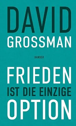 E-Book (epub) Frieden ist die einzige Option von David Grossman
