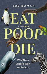 E-Book (epub) Eat, Poop, Die von Joe Roman