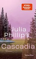 E-Book (epub) Cascadia von Julia Phillips
