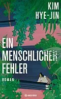 E-Book (epub) Ein menschlicher Fehler von Kim Hye-jin