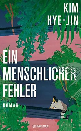 E-Book (epub) Ein menschlicher Fehler von Kim Hye-jin