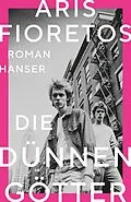 E-Book (epub) Die dünnen Götter von Aris Fioretos