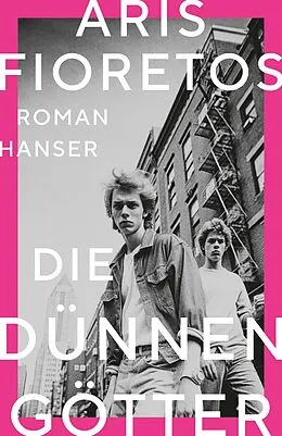 E-Book (epub) Die dünnen Götter von Aris Fioretos