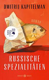Fester Einband Russische Spezialitäten von Dmitrij Kapitelman